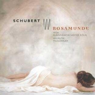 Franz Schubert: Rosamunde D.797 [2CD]