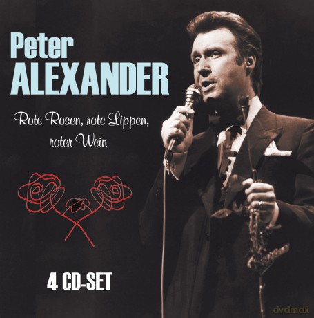 Peter Alexander: Rote Rosen, rote Lippen, roter Wein [4CD]