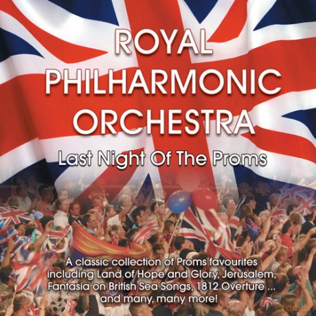Gioacchino Rossini: Royal Philharmonic Orchestra - Last Night of the Proms [2CD]