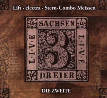 Stern Combo Meissen/Lift/Electra: Sachsendreier Live - Die Zweite [CD]