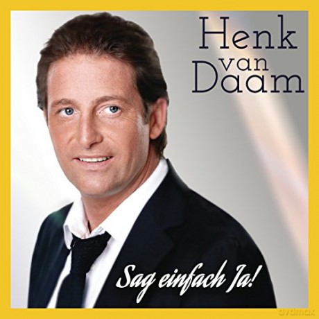 Henk van Daam: Sag einfach ja [CD]