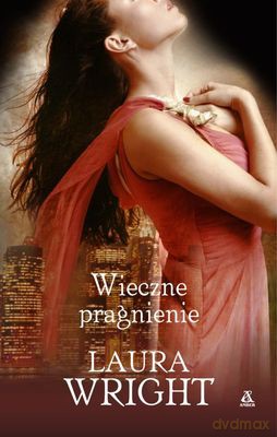 Wieczne Pragnienie - Laura Wright [KSIĄŻKA]