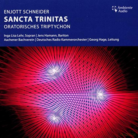 Enjott Schneider: Sancta Trinitas (Oratorisches Triptychon) [CD]