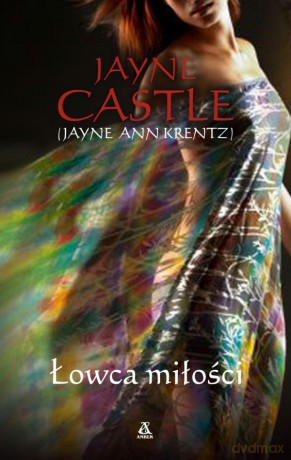 Łowca Miłości - Jayne Ann Krentz [KSIĄŻKA]