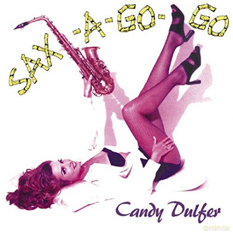 Candy Dulfer: Sax-A-Go-Go [CD]