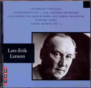 Lars-Erik Larsson: Saxophonkonzert op.14 [CD]
