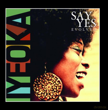 Iyeoka: Say Yes (Evolved) [CD]