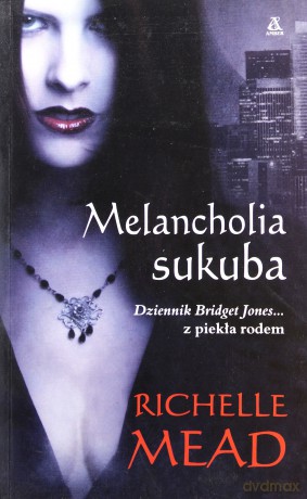Melancholia Sukuba - Richelle Mead [KSIĄŻKA]
