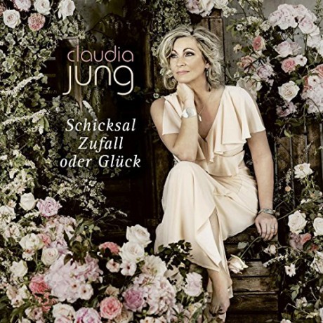 Claudia Jung: Schicksal, Zufall oder Gluck [CD]
