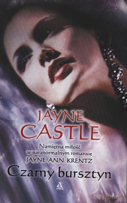 Czarny Bursztyn - Jayne Castle [KSIĄŻKA]