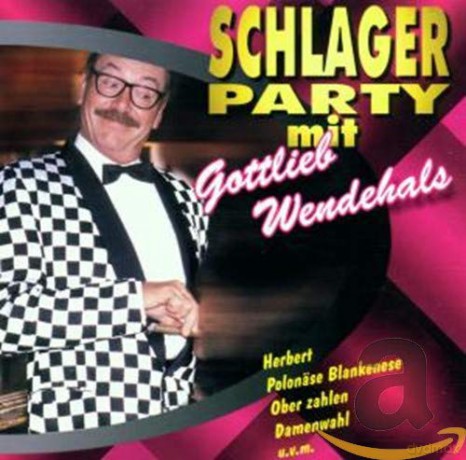 Gottlieb Wendehals: Schlagerparty mit Gottlieb Wendehals [CD]