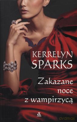 Zakazane Noce Z Wampirzycą - Kerrelyn Sparks [KSIĄŻKA]