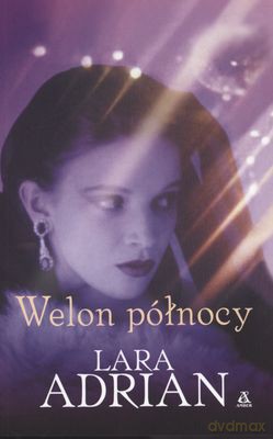 Welon Północy - Lara Adrian [KSIĄŻKA]