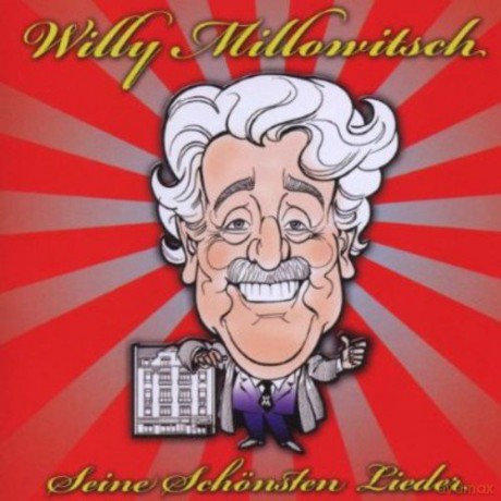 Willi Millowitsch: Seine schonsten Lieder [CD]