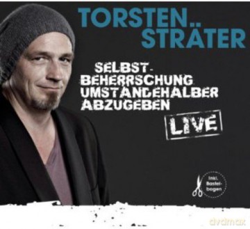 Torsten Strater: Selbstbeherrschung umstss¤ndehalber abzugeben: Live [CD]