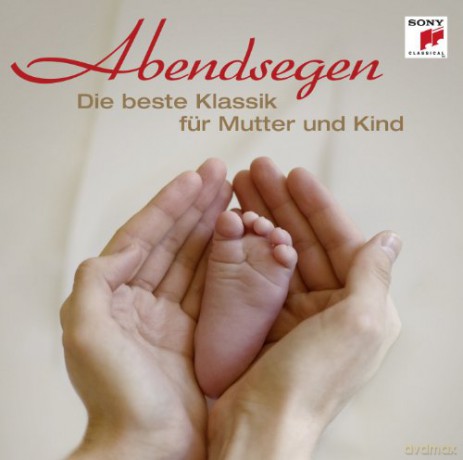 Serie Gala - Abendsegen (Die beste Klassik fur Mutter und Kind) [CD]