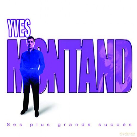 Yves Montand: Ses plus grands succes [2CD]