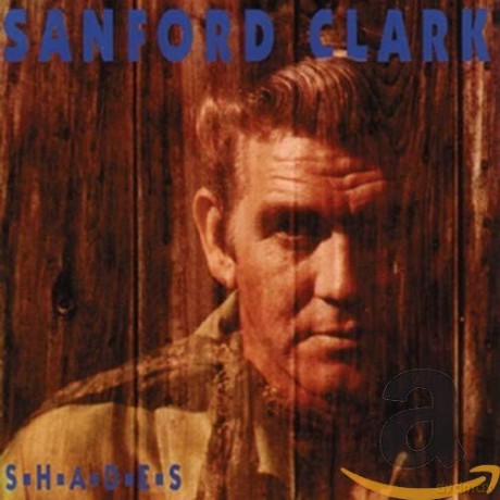 Sanford Clark: Shades [CD]