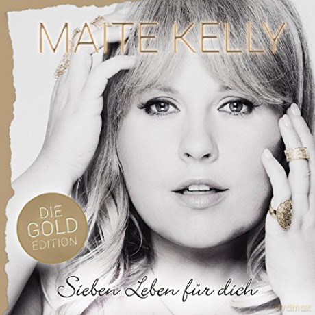 Maite Kelly: Sieben Leben fur dich (Die Gold) [CD]
