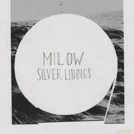 Milow: Silver Linings [CD]