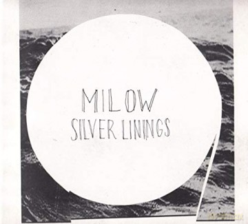 Milow: Silver Linings (Deluxe) [CD]