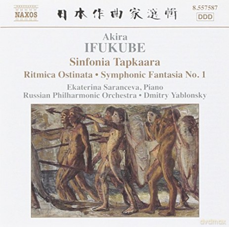 Akira Ifukube: Sinfonia Tapkaara [CD]