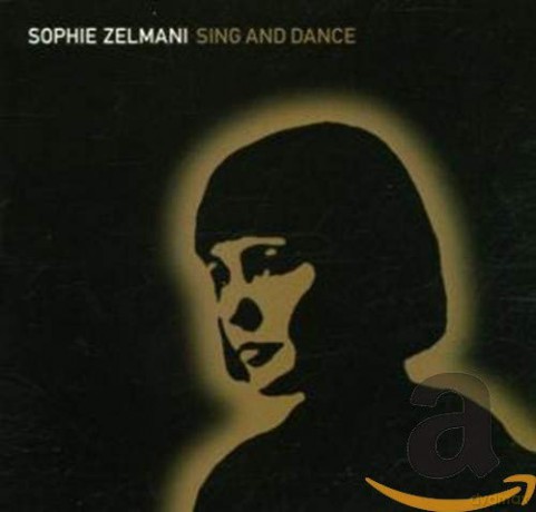 Sophie Zelmani: Sing And Dance [CD]