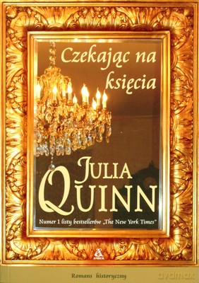 Czekając Na Księcia - Julia Quinn [KSIĄŻKA]