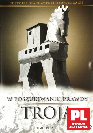 Historia Starożytnych Cywilizacji: W poszukiwaniu prawdy - Troja [DVD]