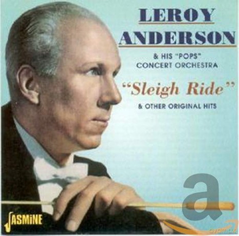 Leroy Anderson: Sleigh Ride & Other Original Hits [CD]