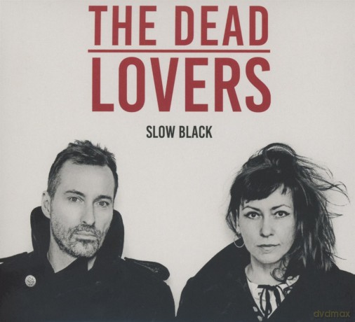 The Dead Lovers: Slow Black [CD]