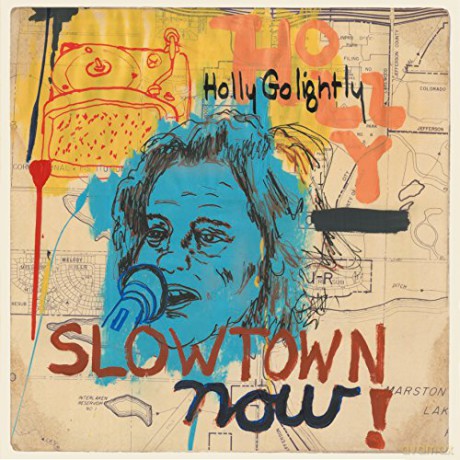 Holly Golightly: Slowtown Now! [CD]