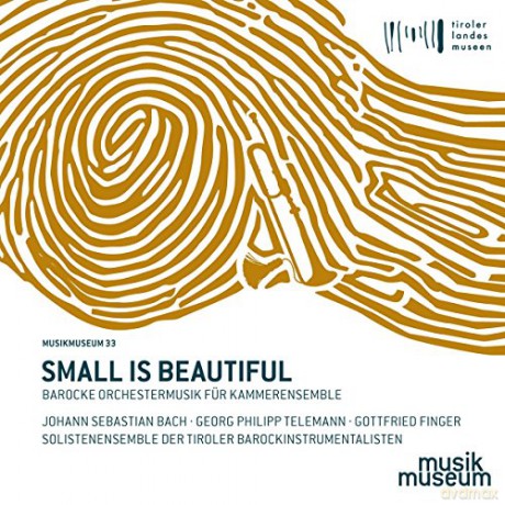 Gottfried Finger: Small is beautiful - Barocke Orchestermusik fur Kammerensemble [CD]