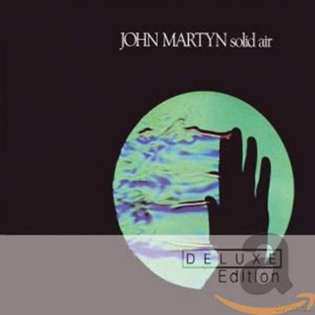 John Martyn: Solid Air (Deluxe) [2CD]