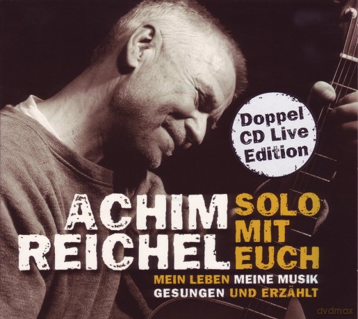 Achim Reichel: Solo mit Euch - Mein Leben, meine Musik (Live) [2CD]