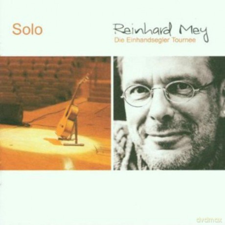 Reinhard Mey: Solo: Die Einhandsegler Tournee [CD]