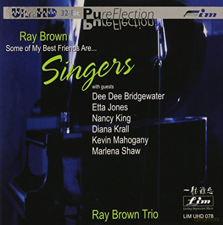 Ray Brown: Some Of My Best Friends Are Singers (UltraHD-CD) [CD]