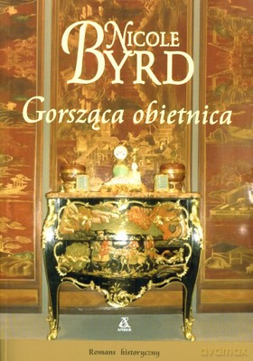 Gorsząca Obietnica - Nicole Byrd [KSIĄŻKA]