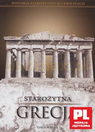 Historia Starożytnych Cywilizacji: Starożytna Grecja [DVD]
