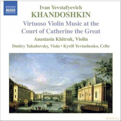 Iwan Khandoschkin: Sonaten fur Violine solo Nr.1-3 [CD]