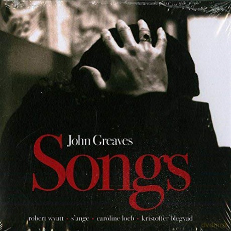John Greaves: Songs (Limited-Handnumbered) [CD]
