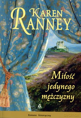 Miłość Jedynego Mężczyzny - Karen Ranney [KSIĄŻKA]