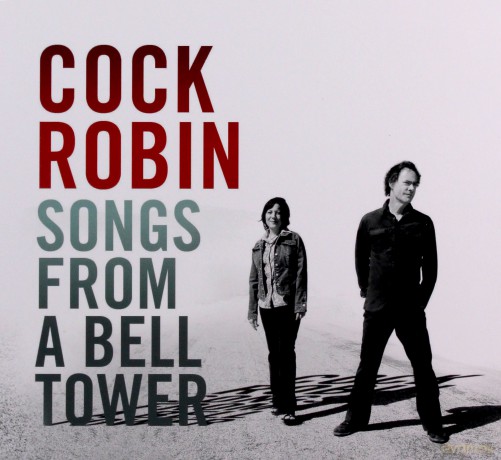 Cock Robin: Songs From A Bell Tower [2CD]
