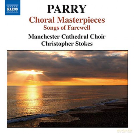 Hubert Parry: Songs of Farewell [CD]