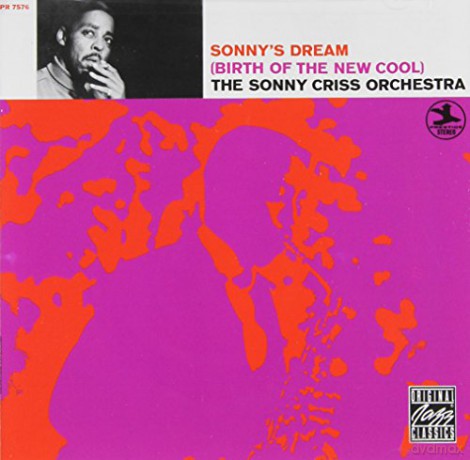 Sonny Criss: Sonny's Dream [CD]
