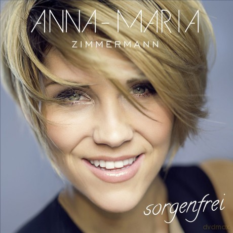 Anna-Maria Zimmermann: Sorgenfrei [CD]
