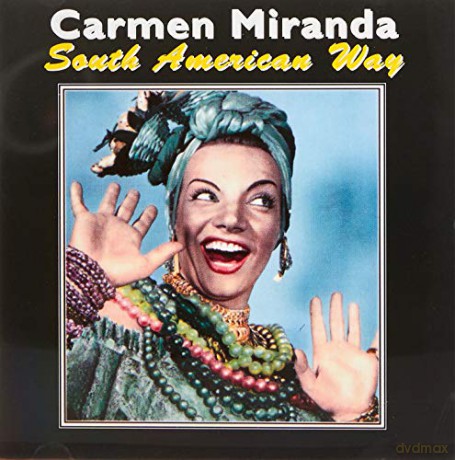 Carmen Miranda: South American Way [CD]