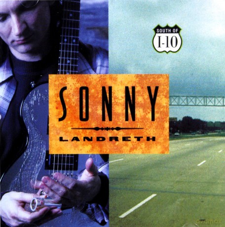 Sonny Landreth: South Of I-10 [CD]