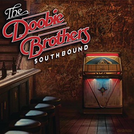 The Doobie Brothers: Southbound [CD]