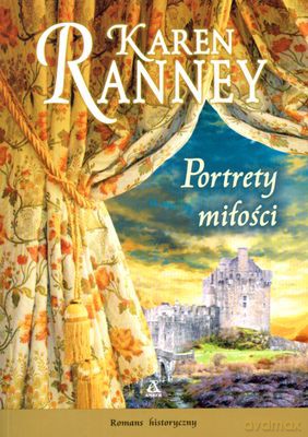 Portrety Miłości - Karen Ranney [KSIĄŻKA]